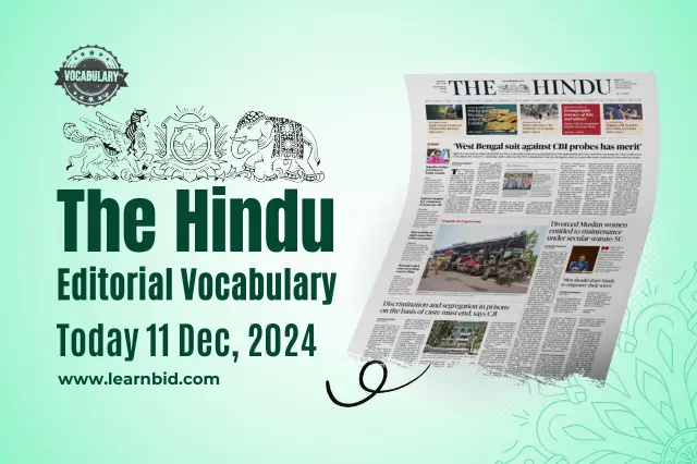 The hindu editorial vocabulary 11 December 2024